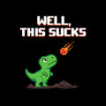 Well This Sucks Funny Pixel Art