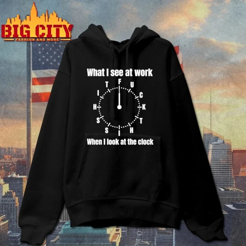 What I See At Work When I Look At The Clock Funny Office t-shirt