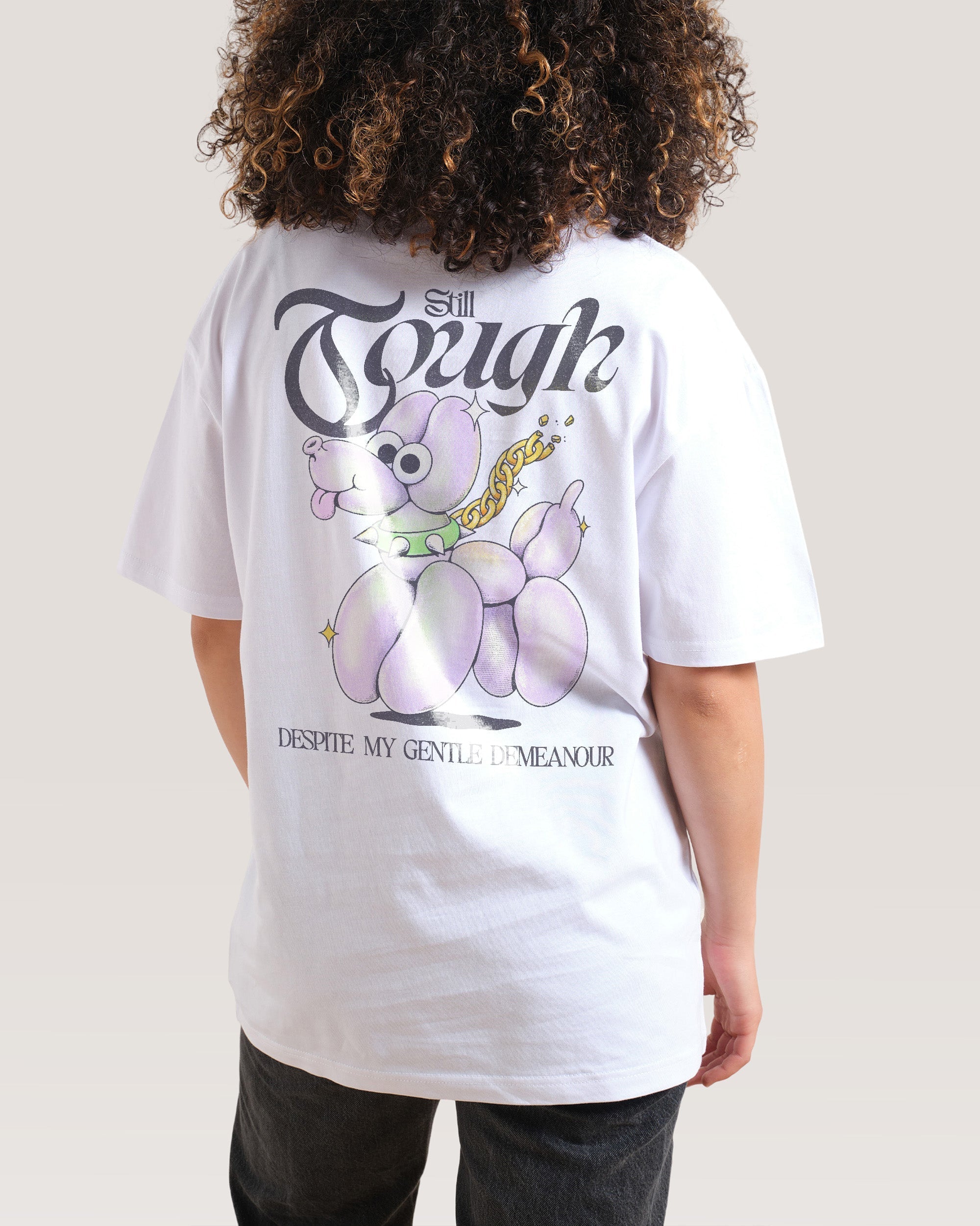 Still Tough Despite My Gentle Demeanour T-Shirt