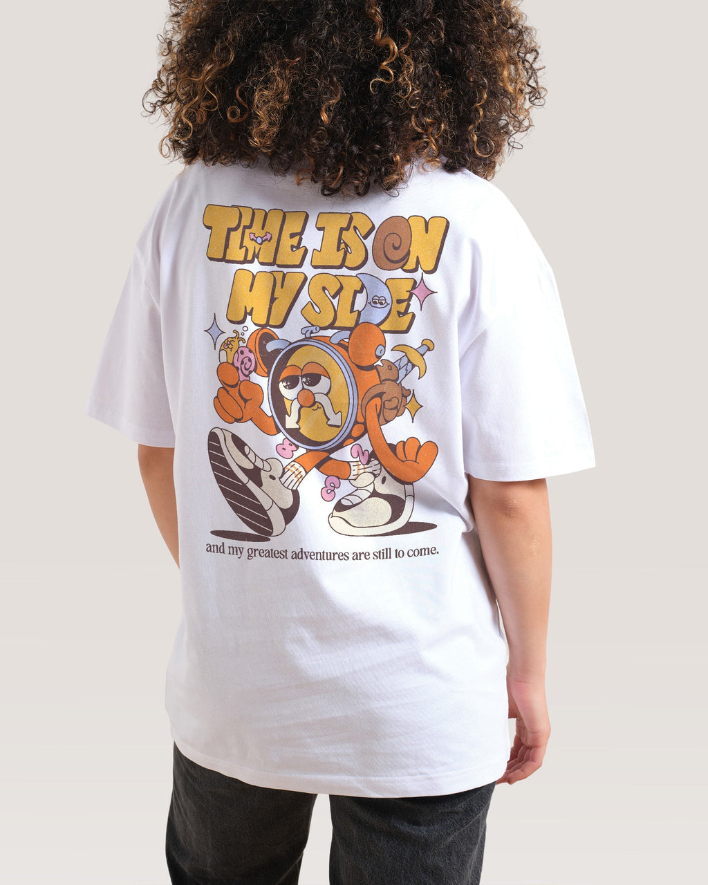 Time is on My Side Front and Back T-Shirt