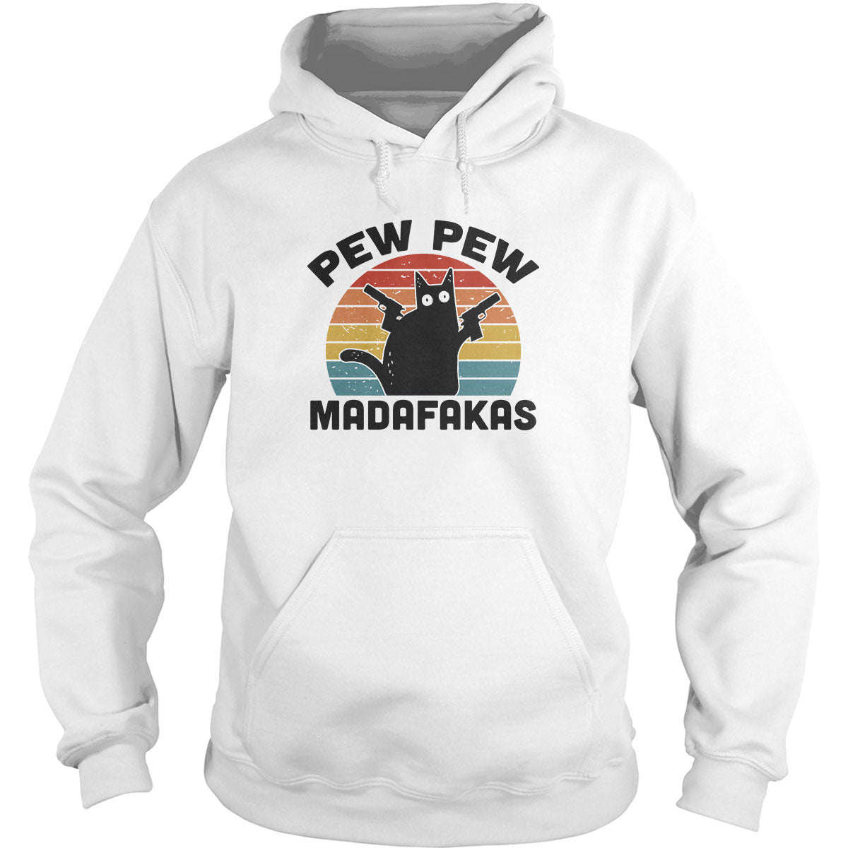 Pew Pew Madafakas Hoodie