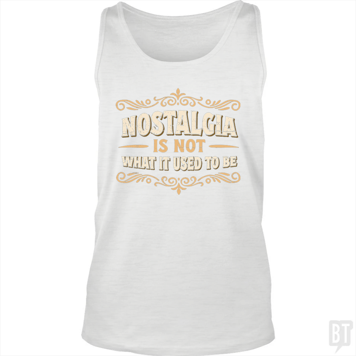 Nostalgia Is Not What It Used To Be Tank Top