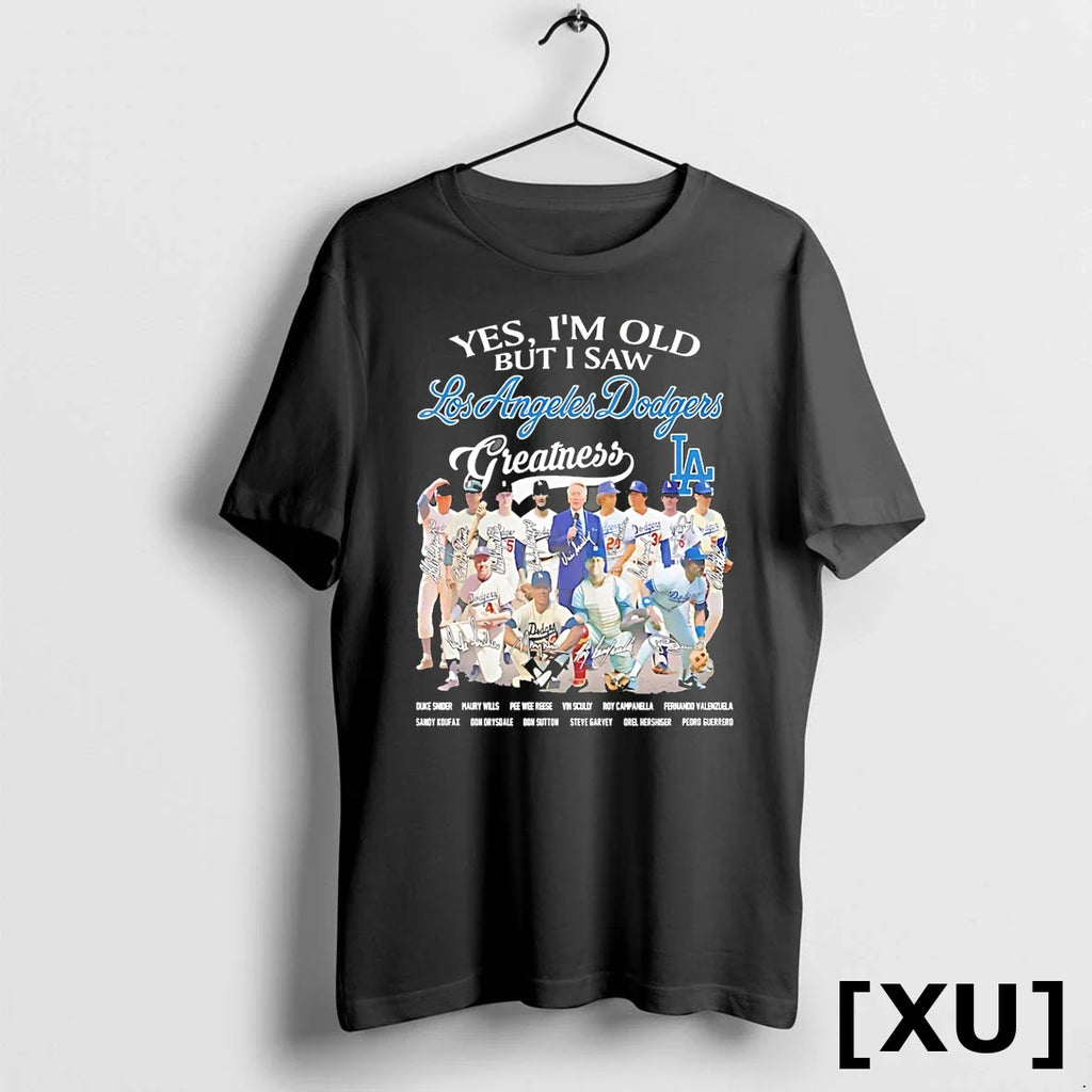 Yes Im Old But I Saw Los Angeles Dodgers Greatness 2025 All Team Signature Tshirts