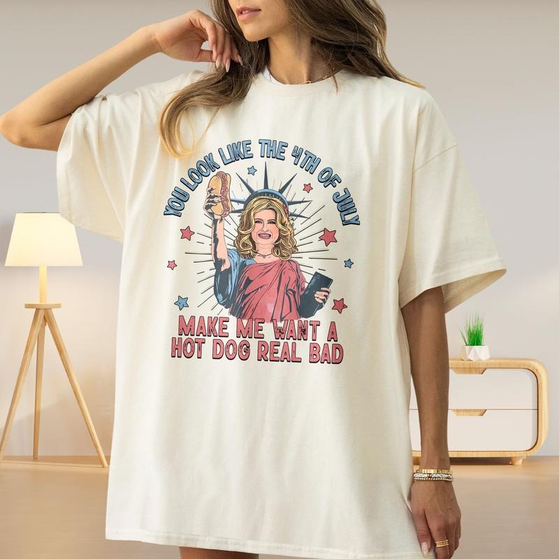 You Like 4th July Make Me Want Hot Dog Real Bad Teee Shirt Funny 4th July Hot Dog Lover Shirt Movie Shirt Funny Meme Short Sleeve Shirt T-Shirts