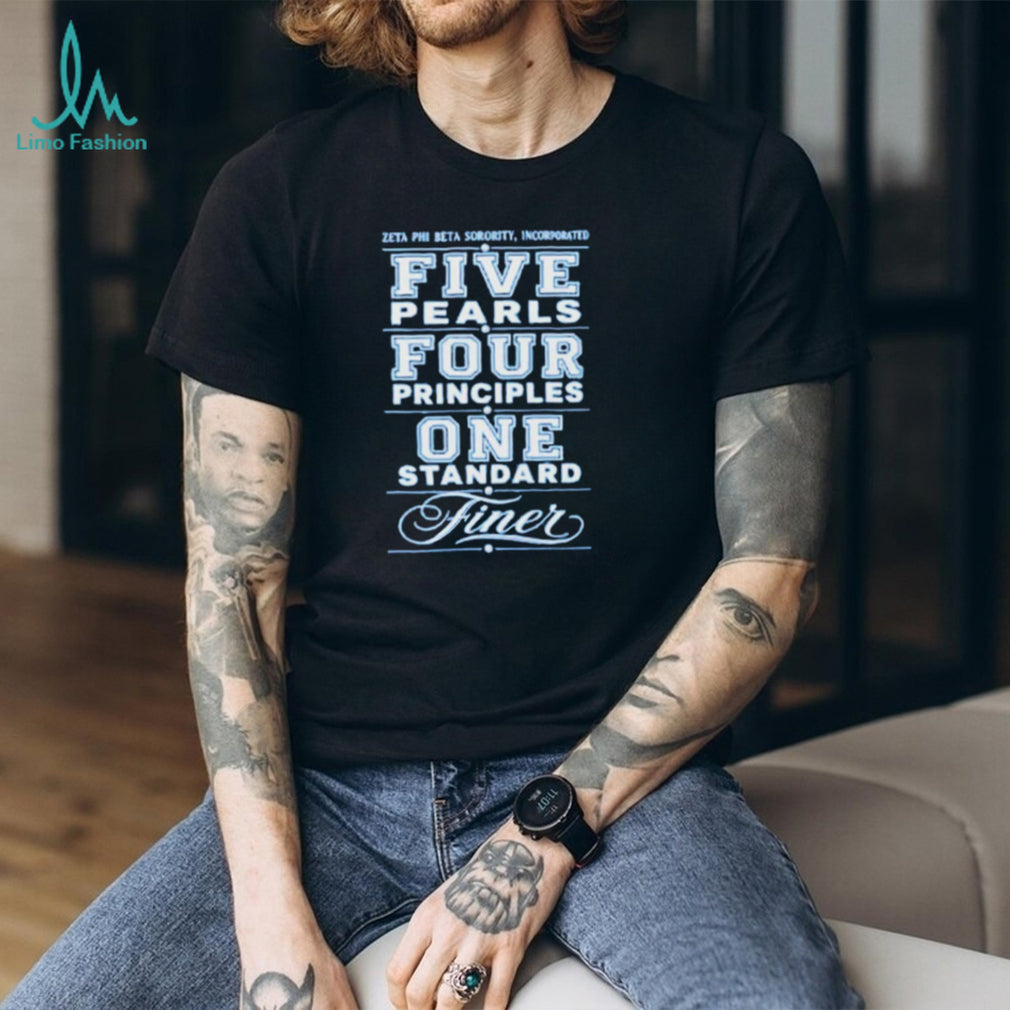 Zeta Phi Beta Sorority Incorporated Five Pearls Four Principles One Standard Finer Shirt