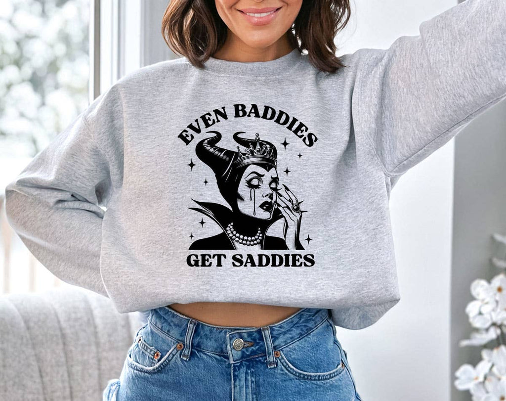 Even Baddies Get Saddies - Funny Pop Culture Sweatshirt T-Shirts, Hoodie | TrendPluzTees.com (Image 1)