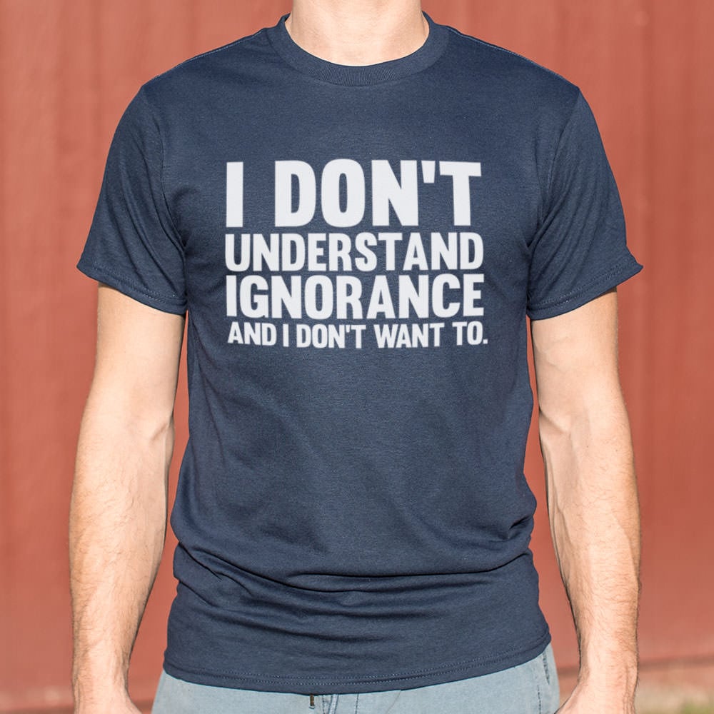 Don't Understand Ignorance