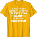 Roses Dead Violets Rotten Freaking Crazy Unisex T-shirt, Sweatshirt, Hoodie (1)