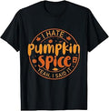 Hate Pumpkin Spice Said Fall Spice Coffee Unisex T-shirt, Sweatshirt, Hoodie (1)