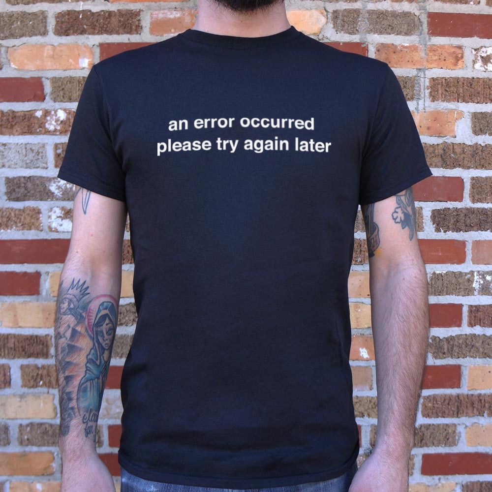 Try Again Later