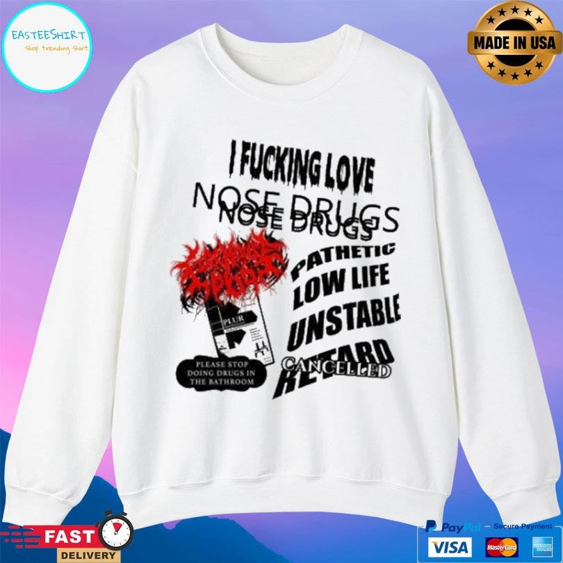 Firehouse 666 Nose Drugs I Fucking Love Shirt