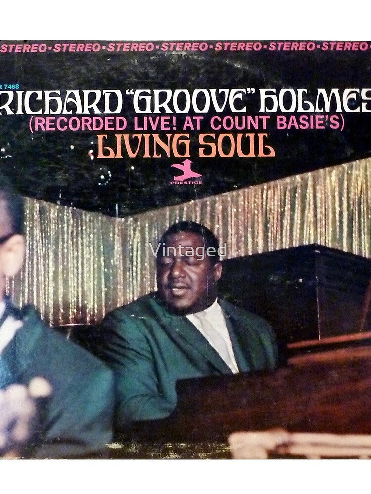 Richard "Groove" Holmes ‎– Living Soul, Hard Bop, Soul-Jazz, organ by Vintaged
