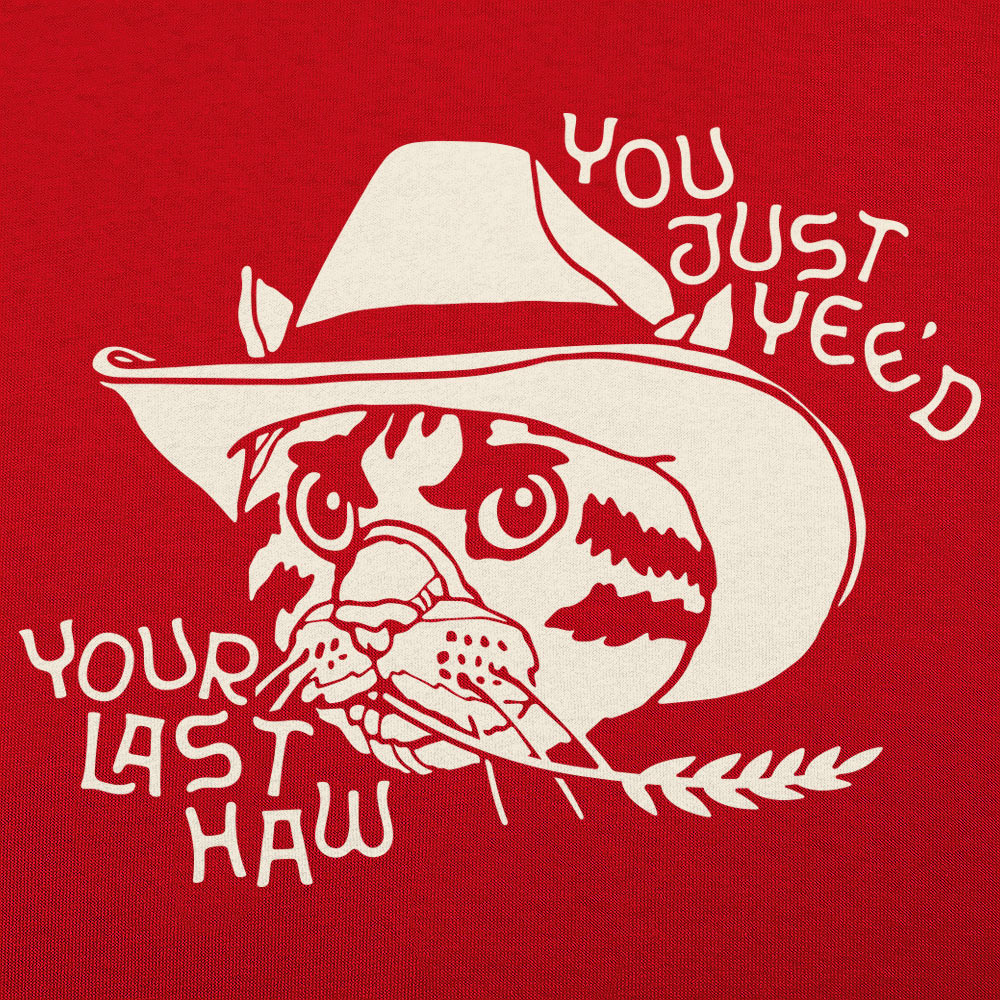 Last Yeehaw