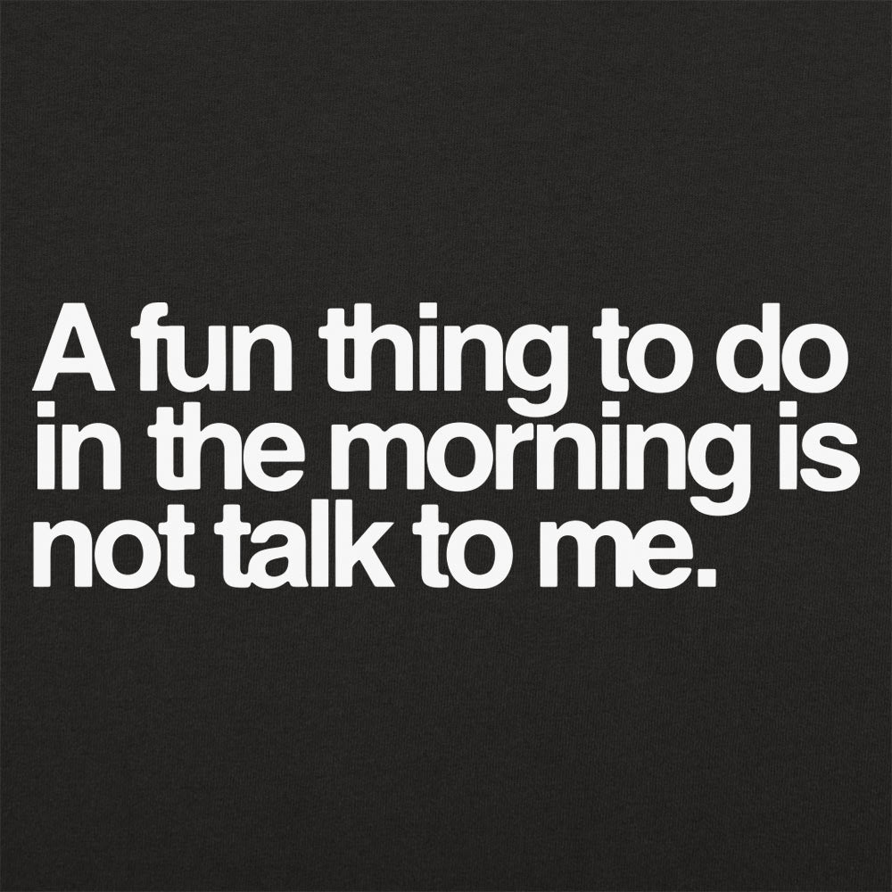 Not Talk To Me