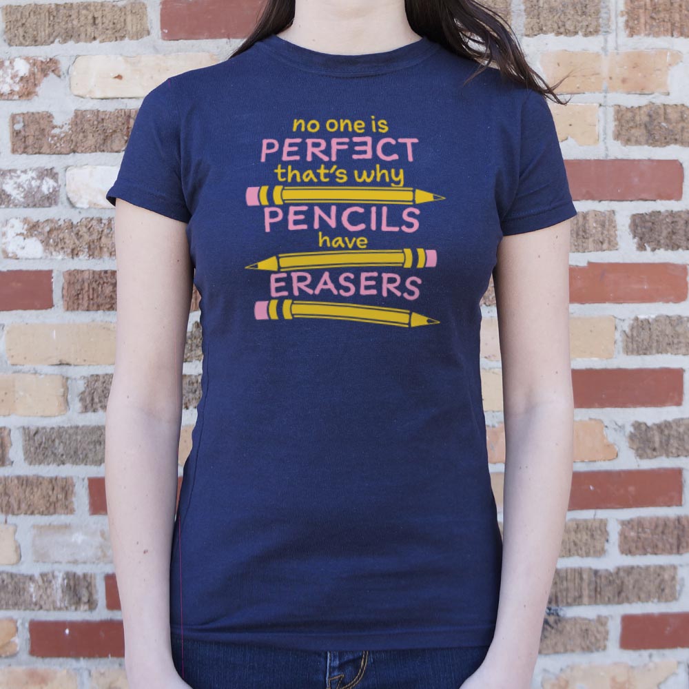 Pencils Have Erasers