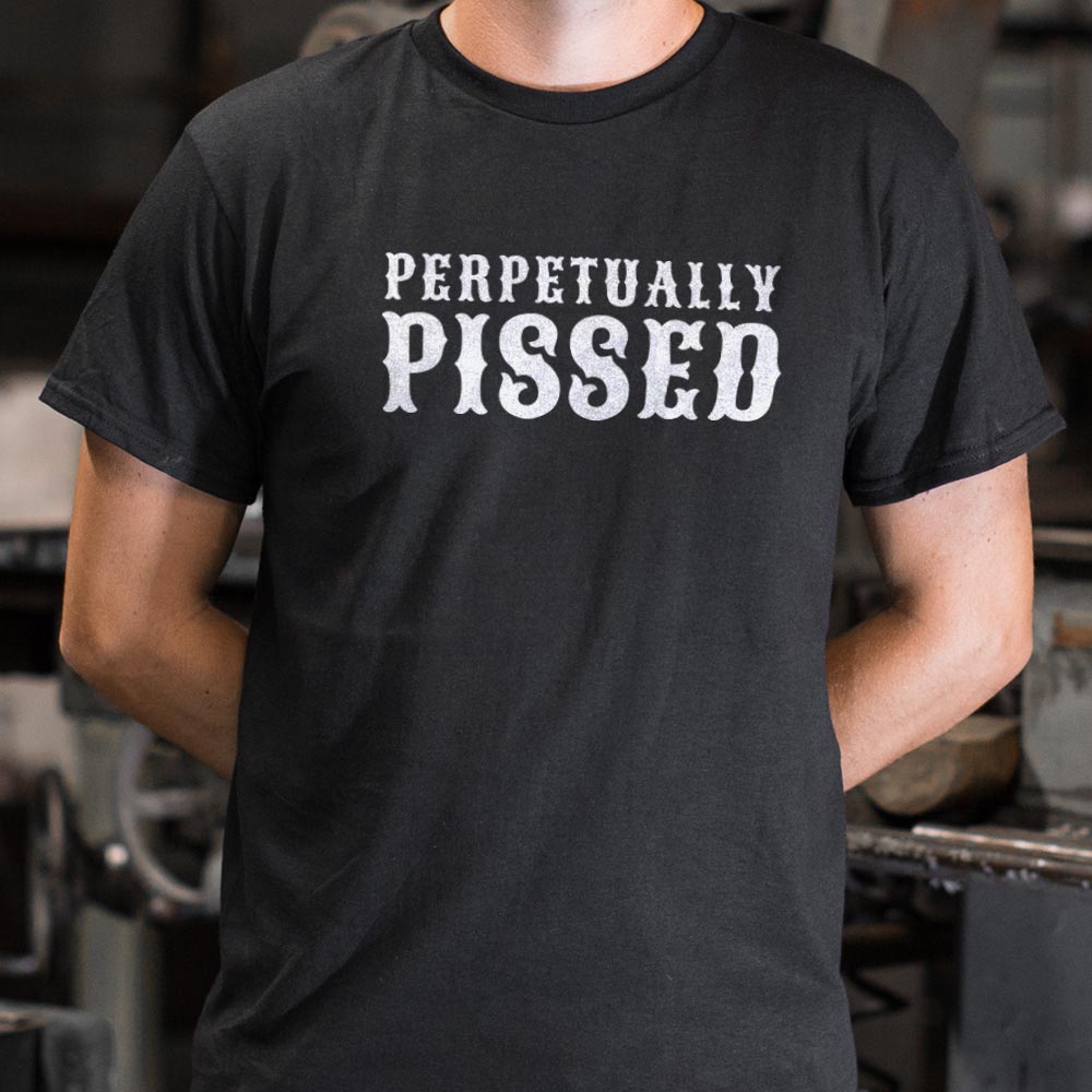 Perpetually Pissed