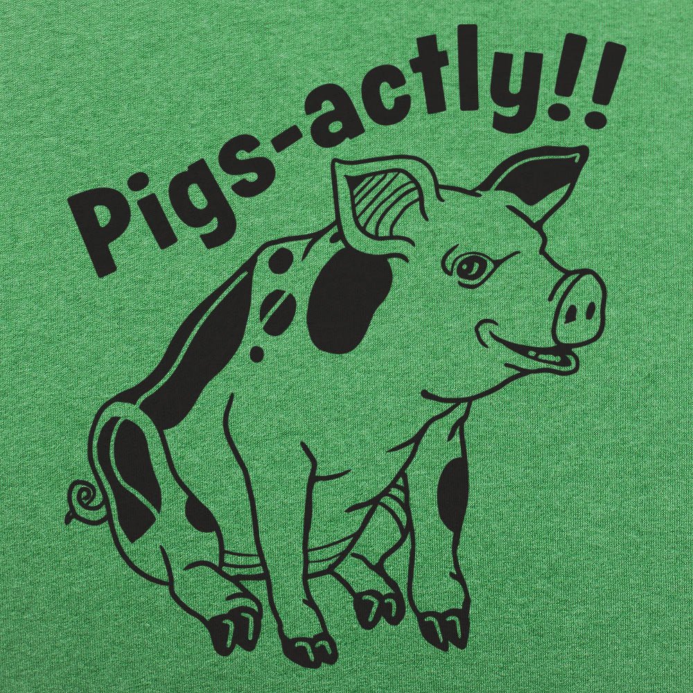 Pigsactly