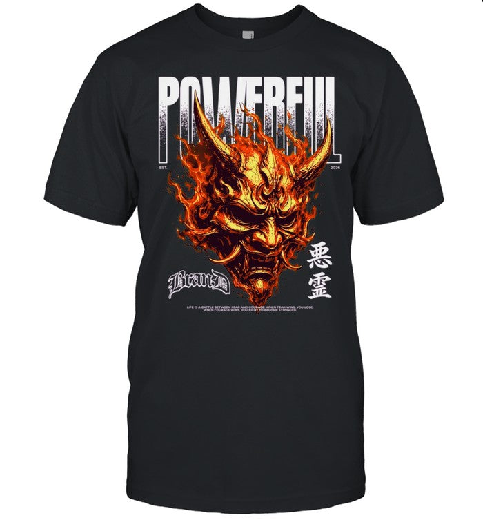 Powerful Bran-D Oni Mask Fire Life Is a Battle Between Fear and Courage Shirt