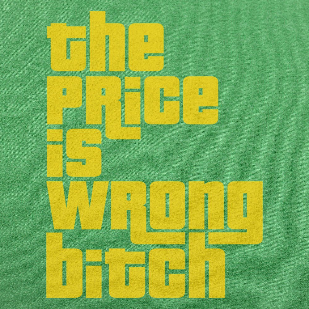 The Price Is Wrong