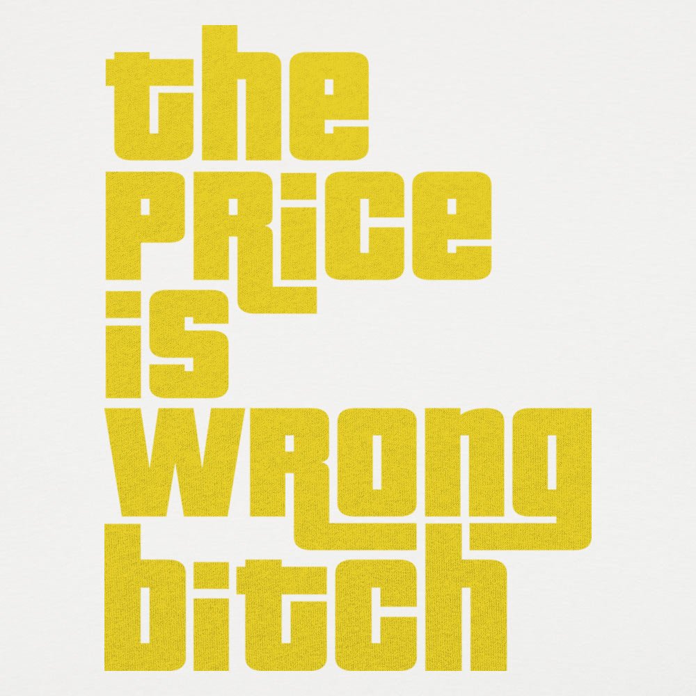 The Price Is Wrong