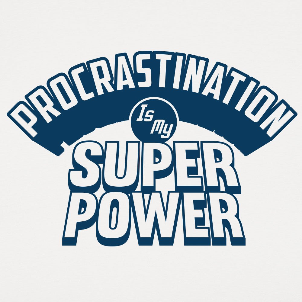 Procrastination Superpowers