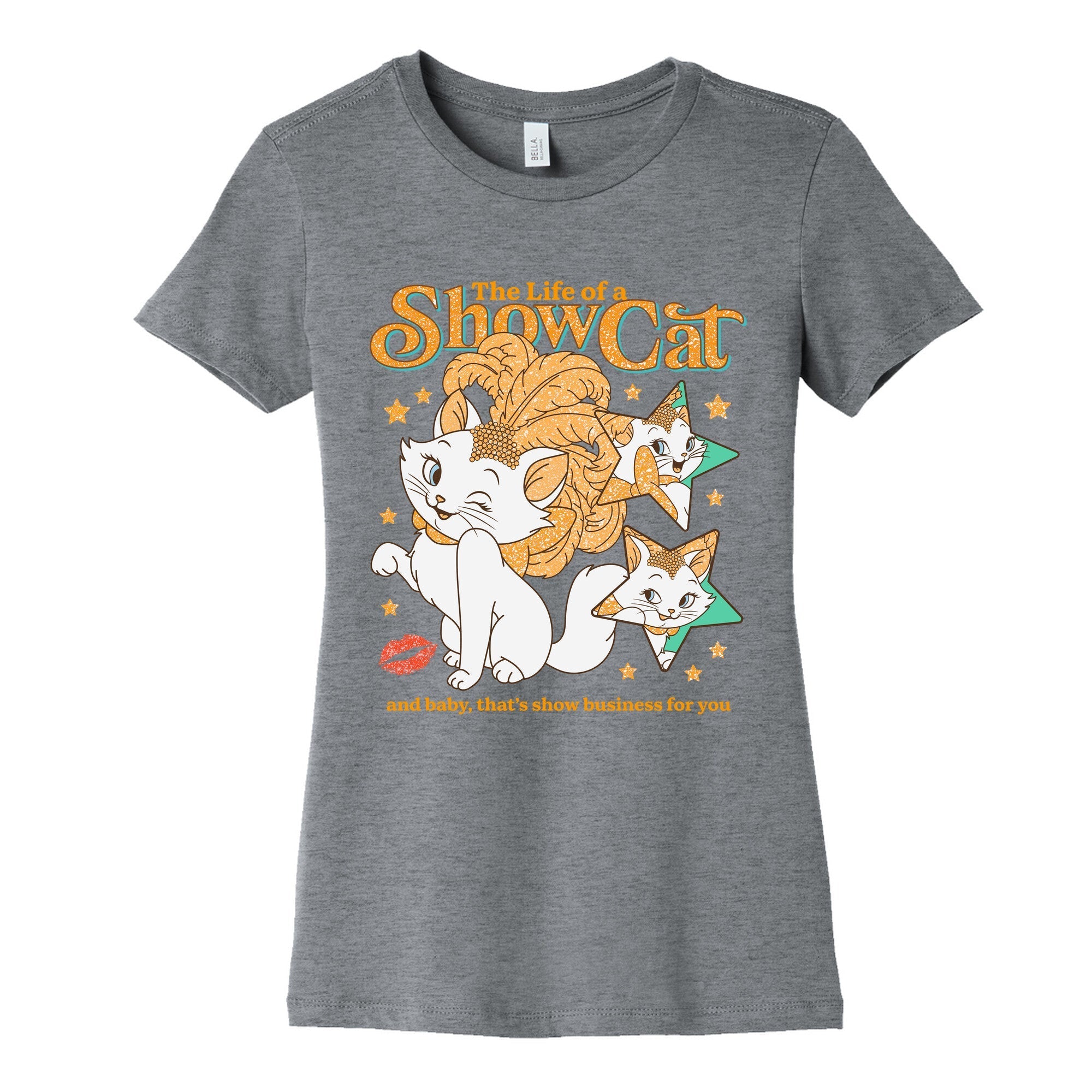 The Life of a Show Cat Womens Cotton Tee