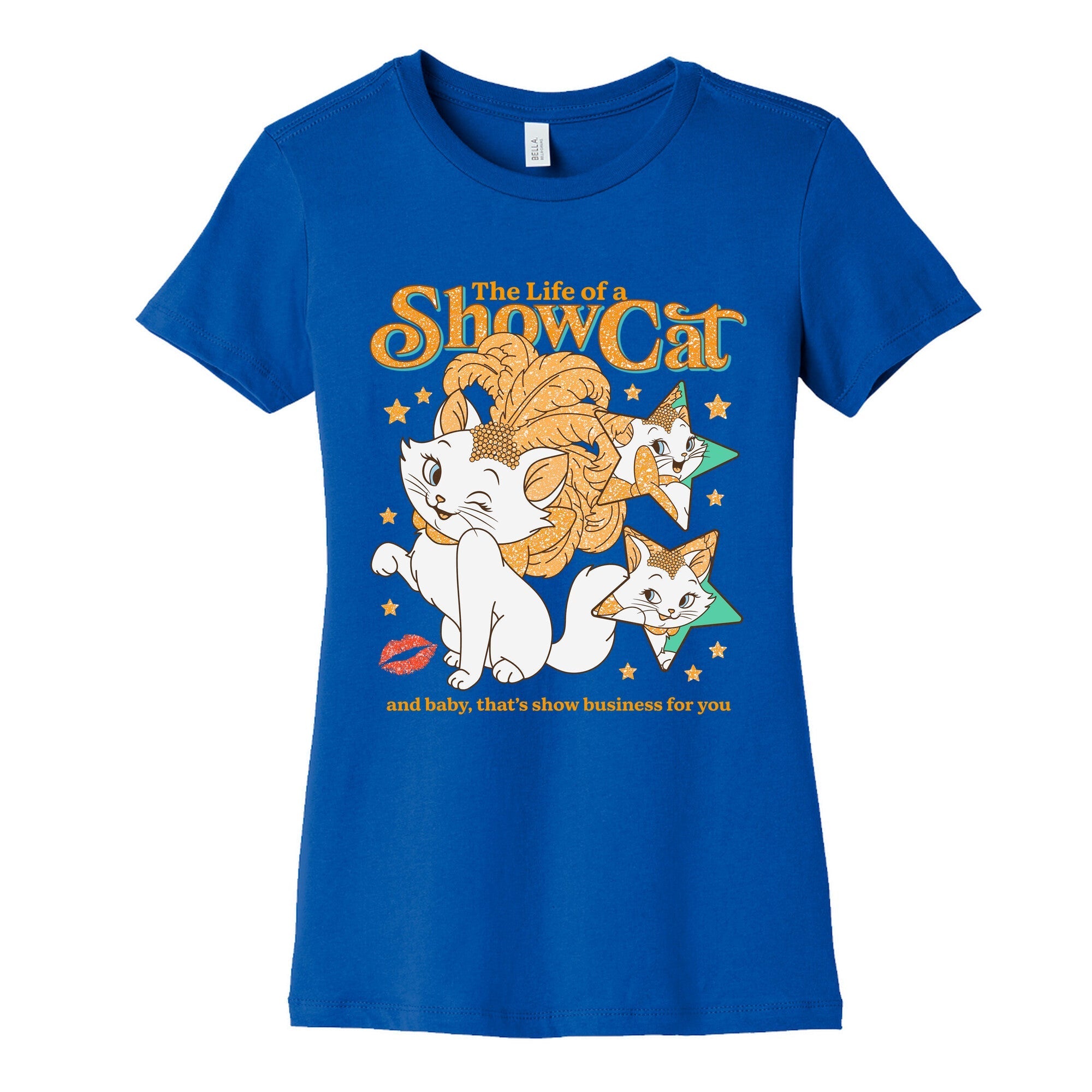 The Life of a Show Cat Womens Cotton Tee