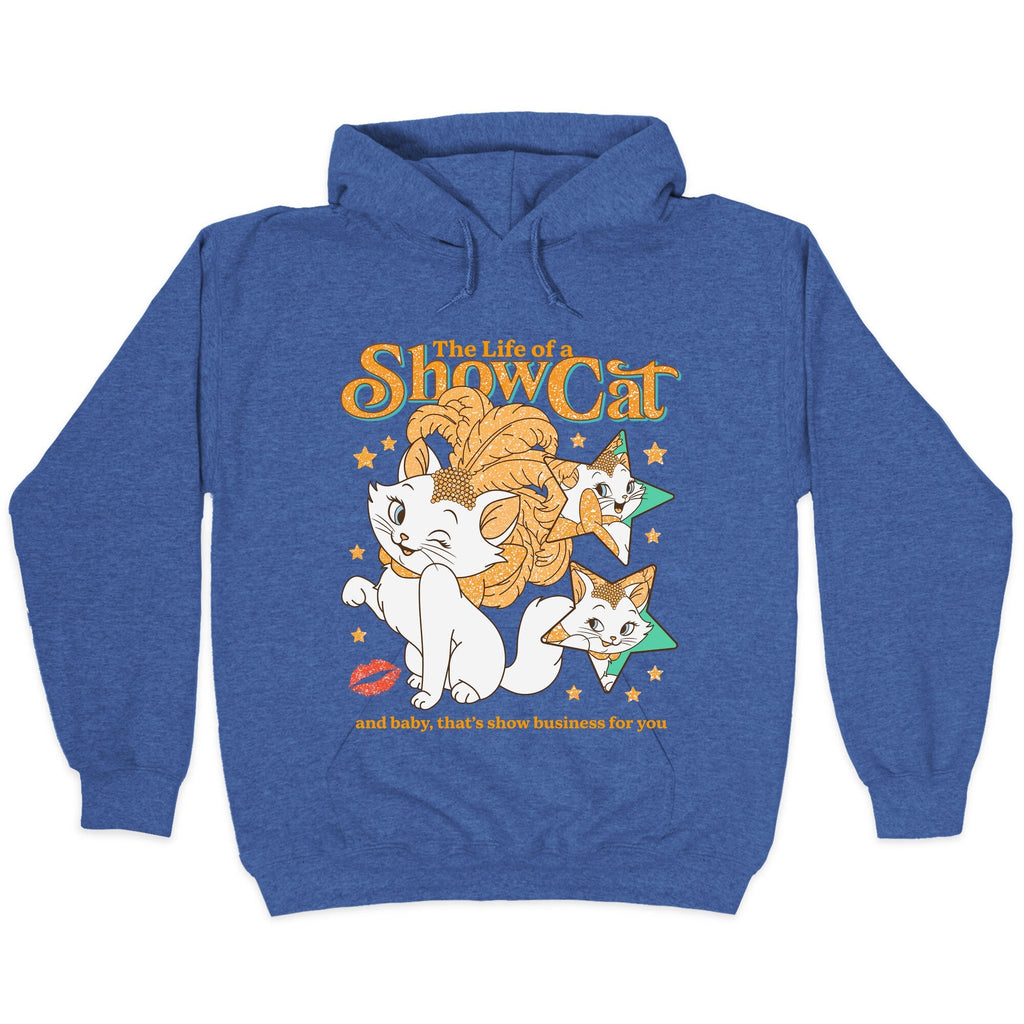 The Life of a Show Cat Hoodie