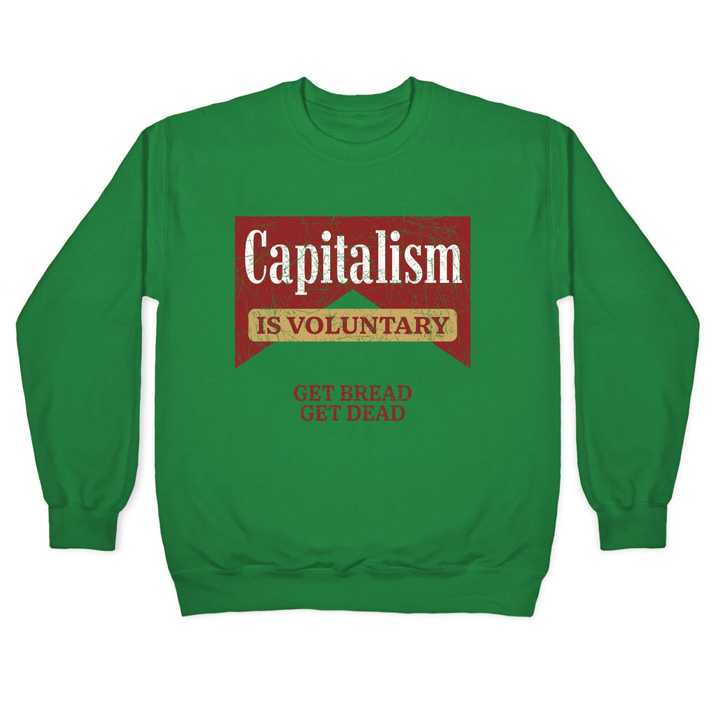 Capitalism is Voluntary Crewneck Sweatshirt