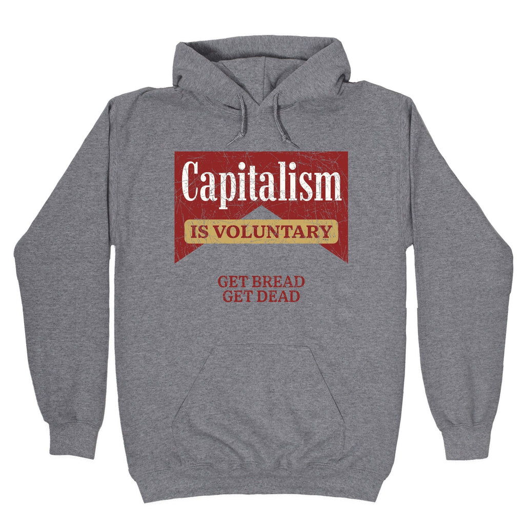 Capitalism is Voluntary Hoodie
