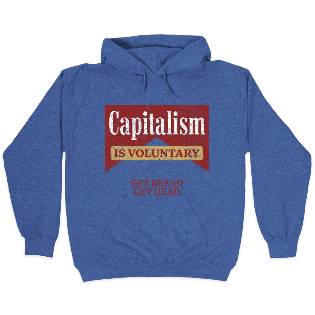 Capitalism is Voluntary Hoodie