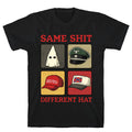 Same Shit Different Hat T-Shirt