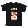 Pass me a fridge cig Kids Tee