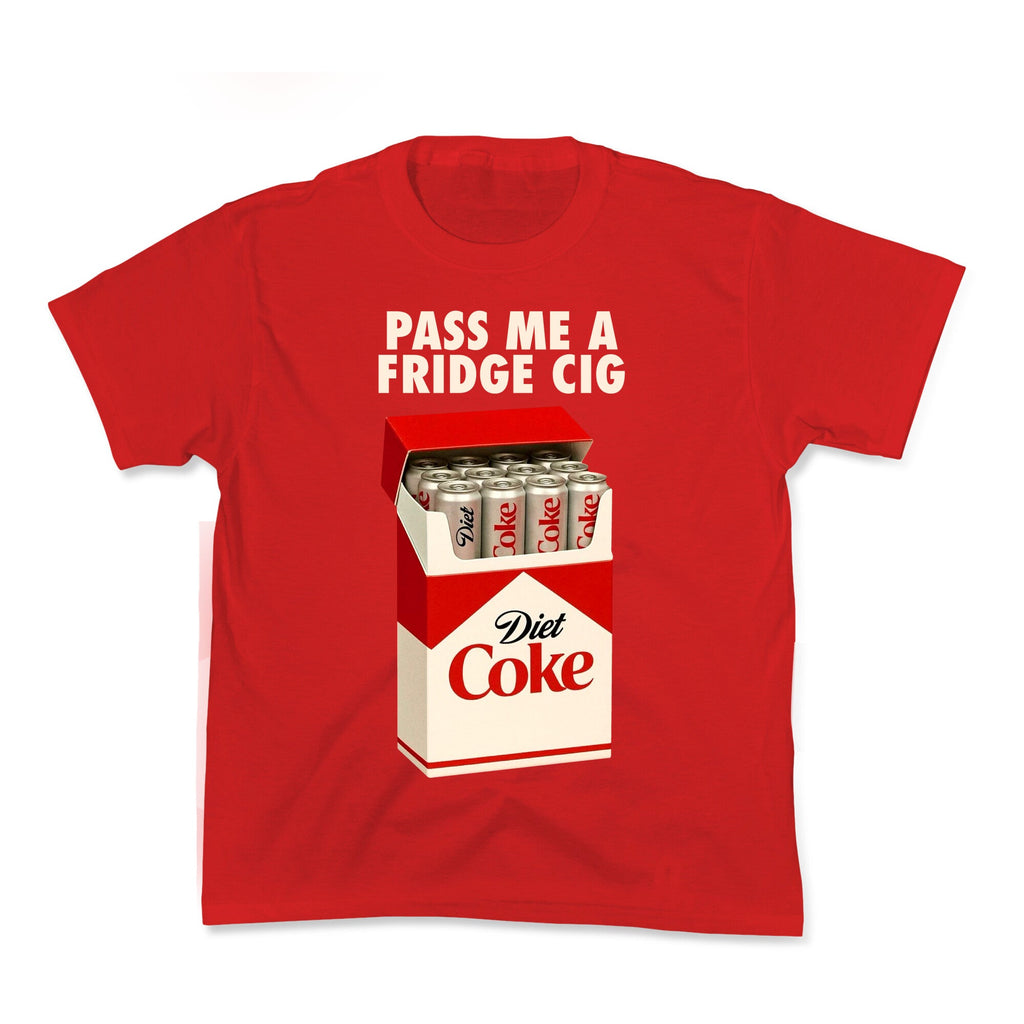 Pass me a fridge cig Kids Tee