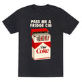Pass me a fridge cig Unisex Triblend Tee