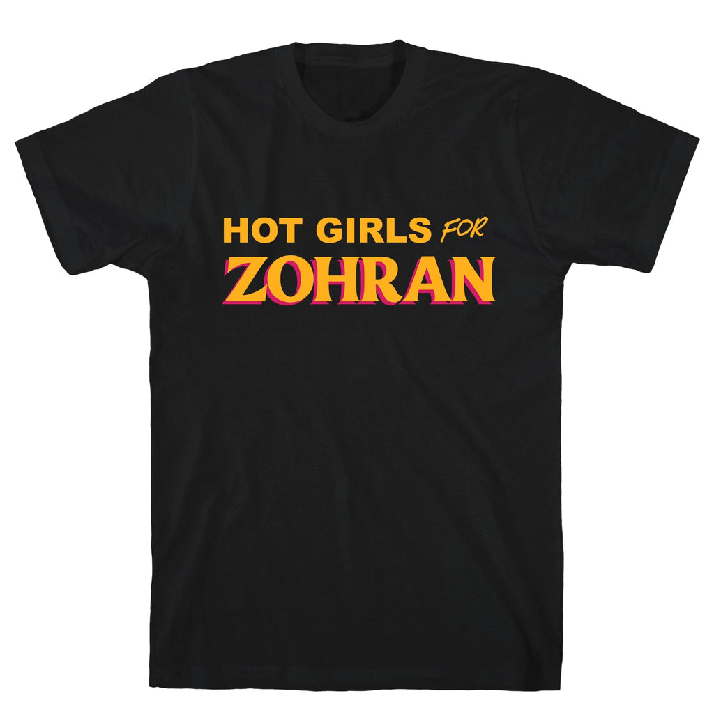Hot Girls for  Zohran T-Shirt