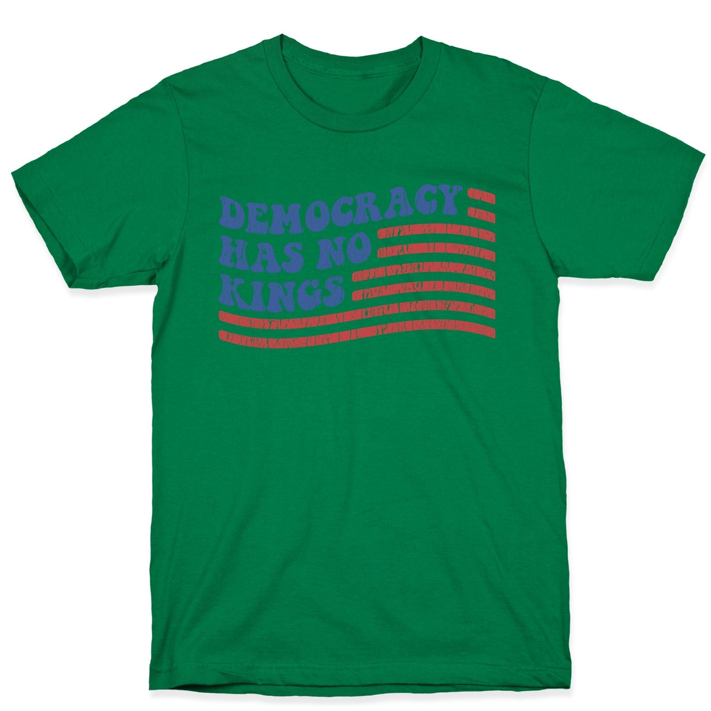 Democracy Has No Kings T-Shirt