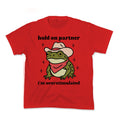 Hold on Partner, Im Overstimulated Kids Tee