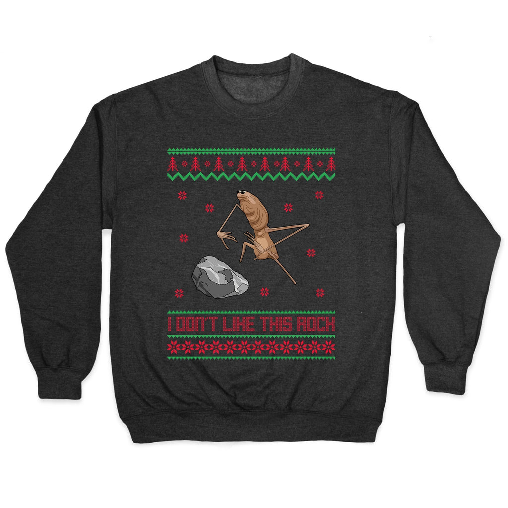 Marcus I Dont Like This Rock Crewneck Sweatshirt
