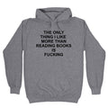 The only thing I like more than reading books Hoodie