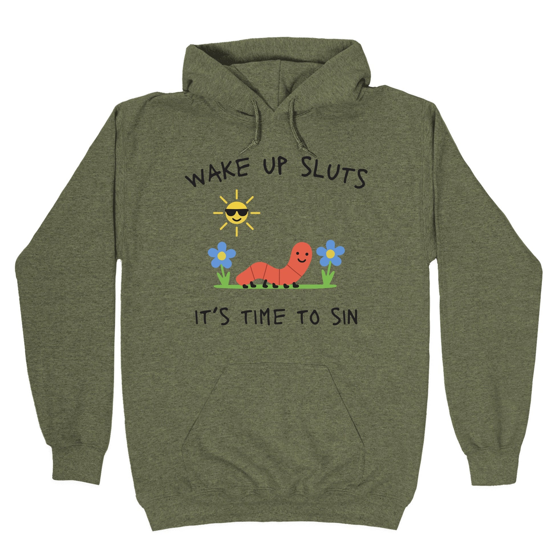 Wake Up Sluts its Time to Sin Hoodie