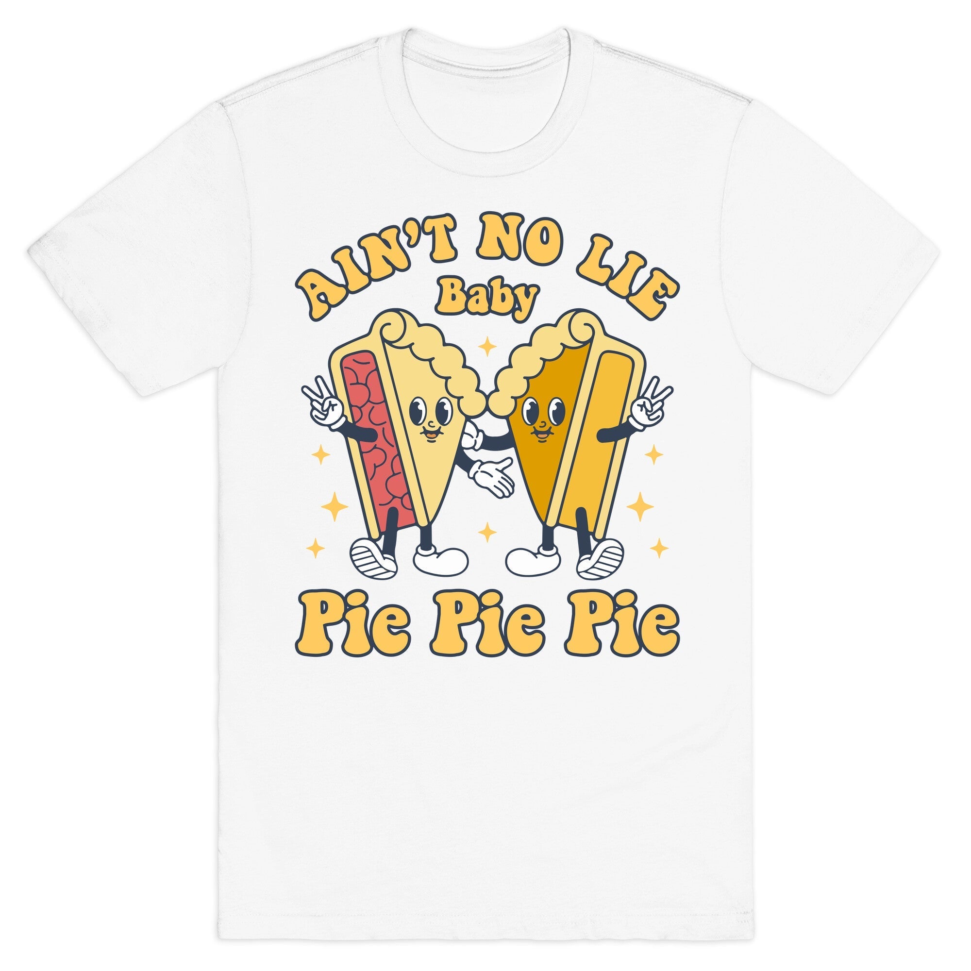 Pie Pie Pie T-Shirt