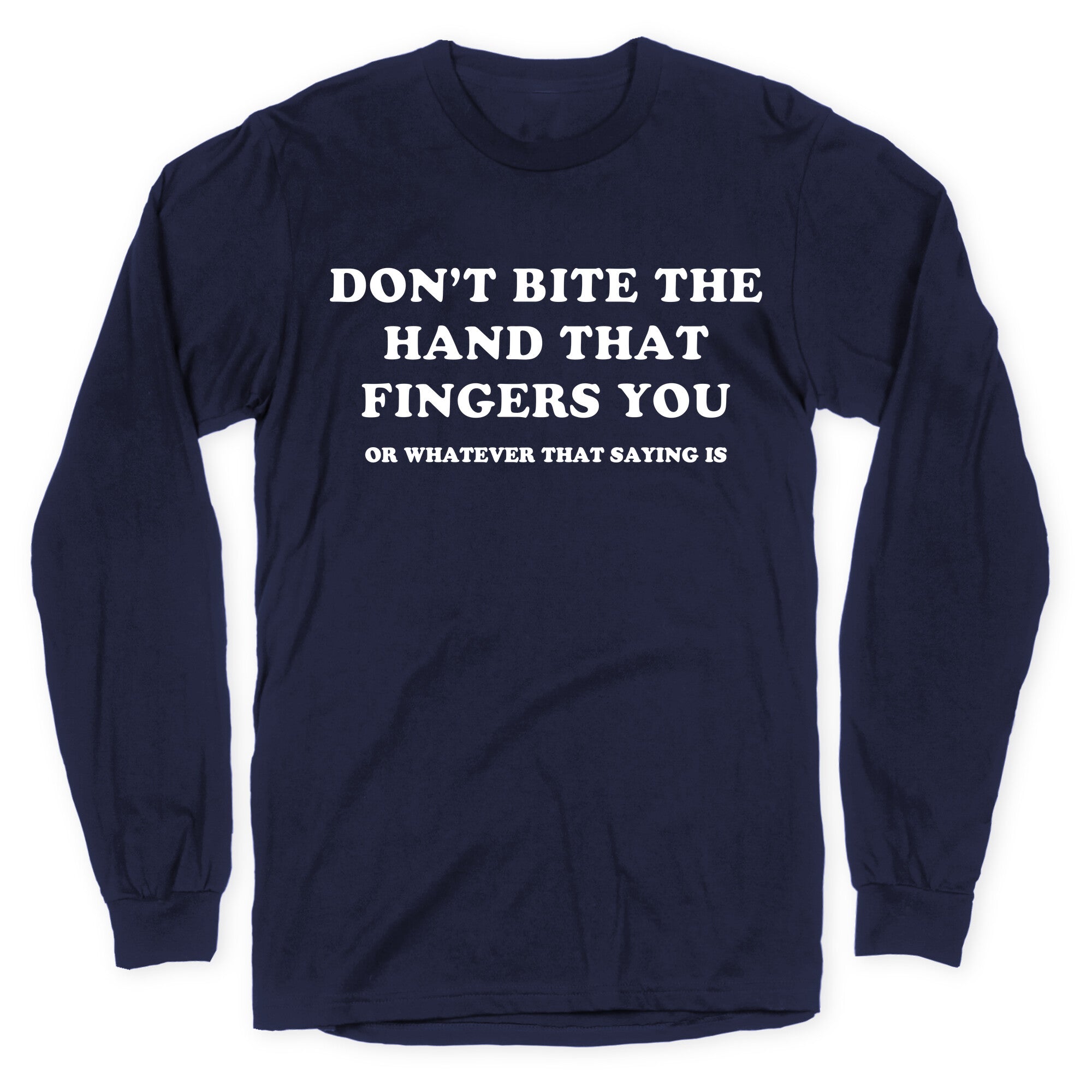 Dont Bite Longsleeve Tee