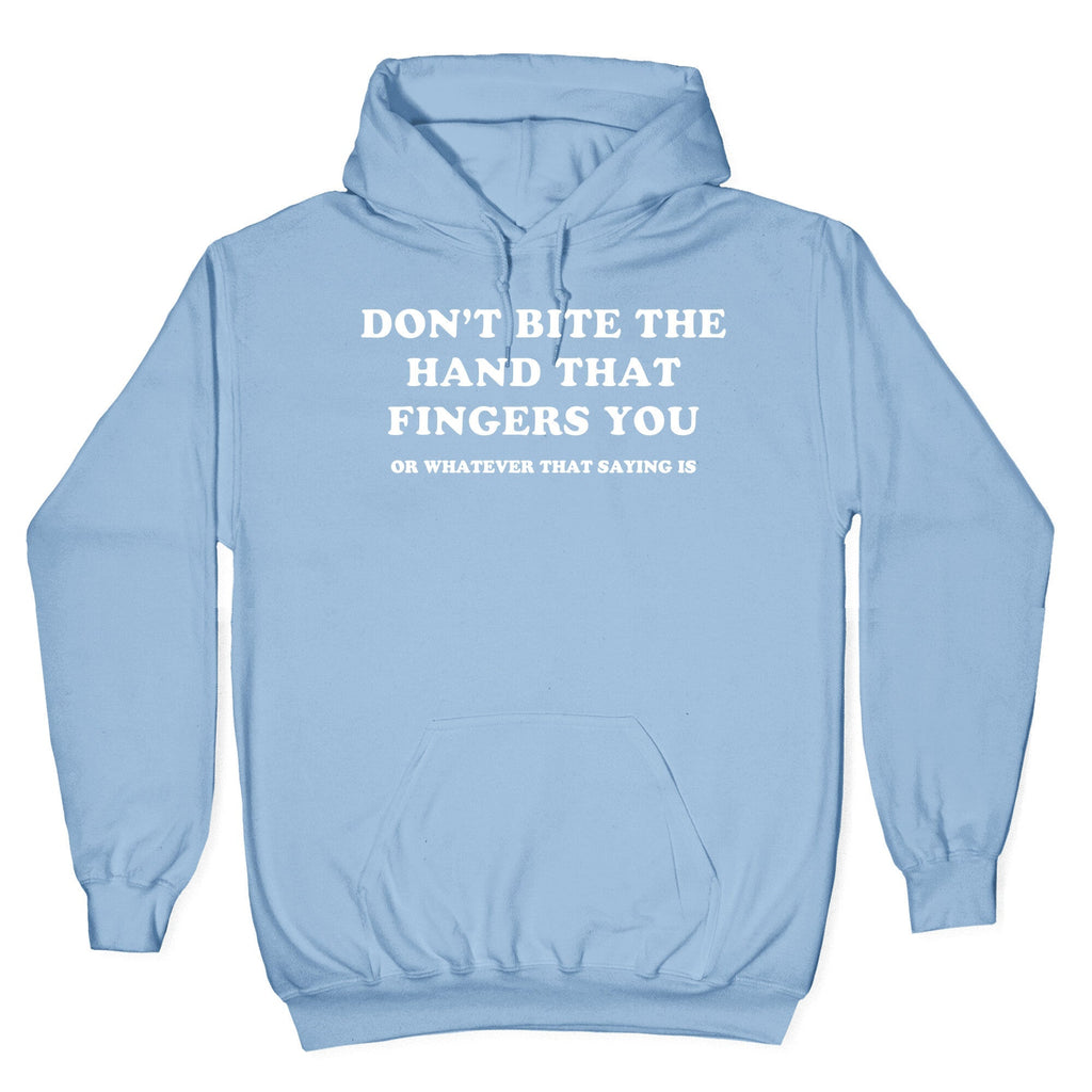Dont Bite Hoodie