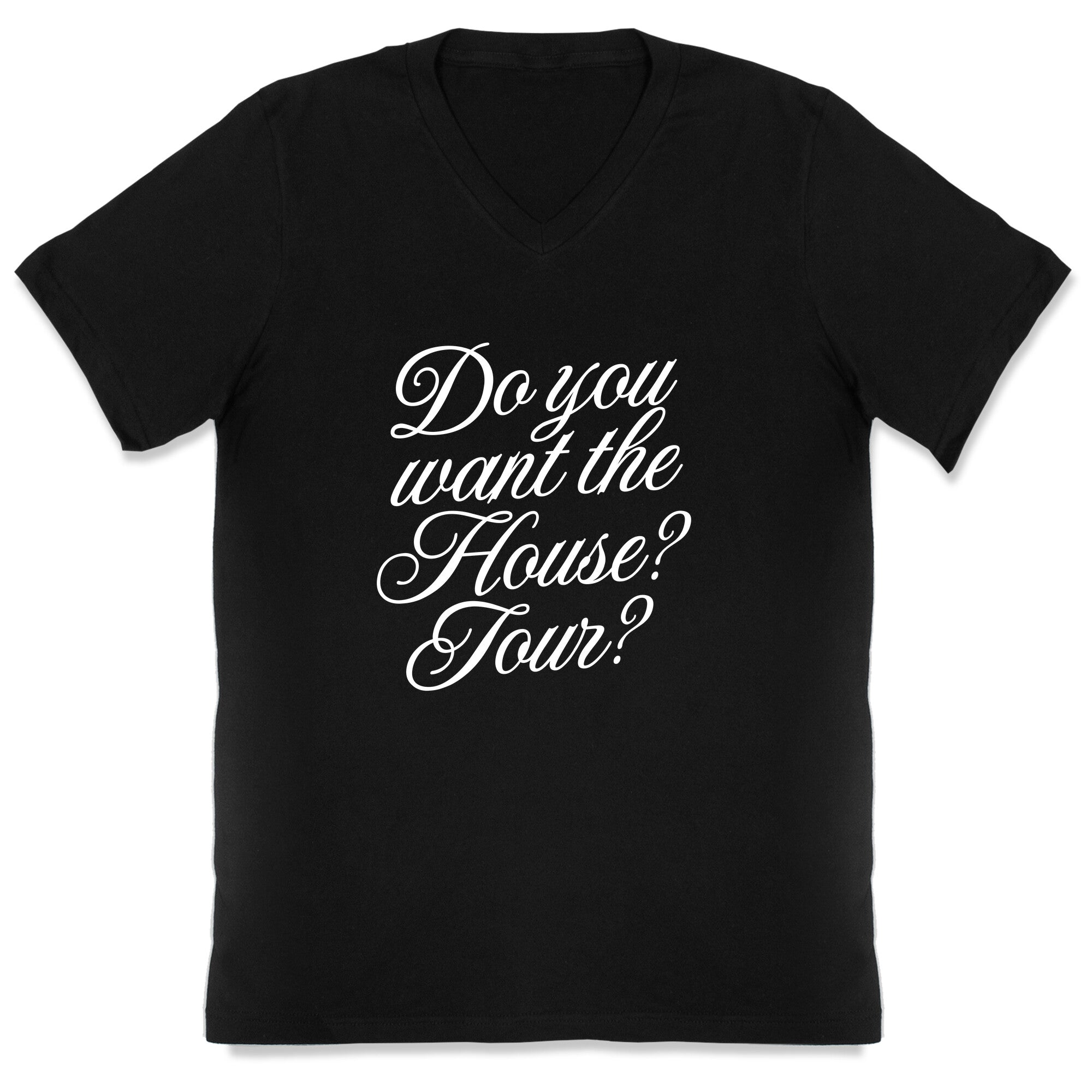 Do You Want the House Tour? V-Neck
