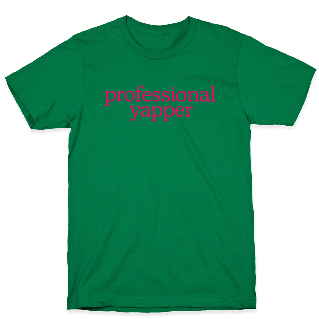 Professional Yapper T-Shirt