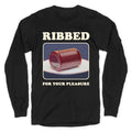 Ribbed for Your Pleasure Longsleeve Tee