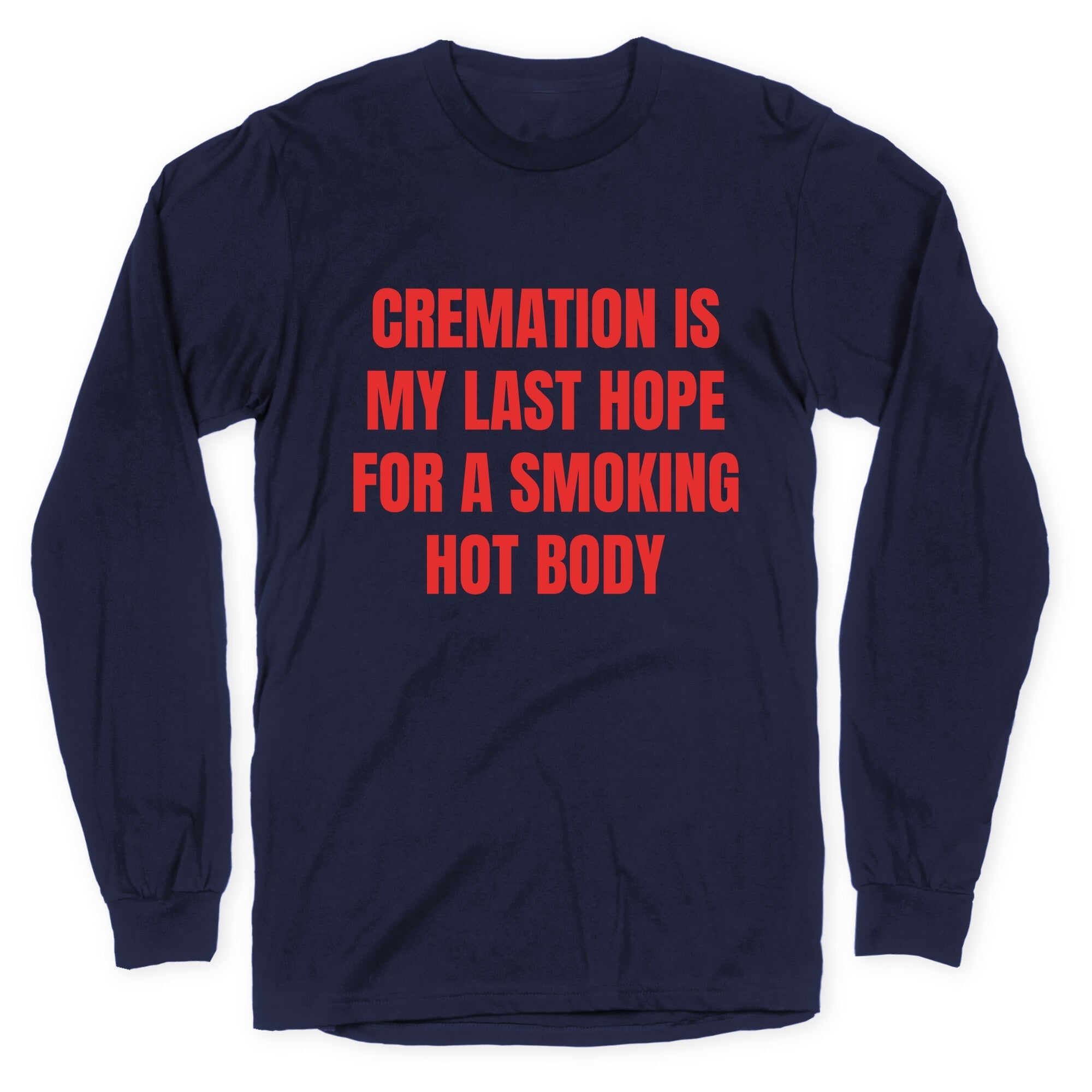 Smoking Hot Body Longsleeve Tee