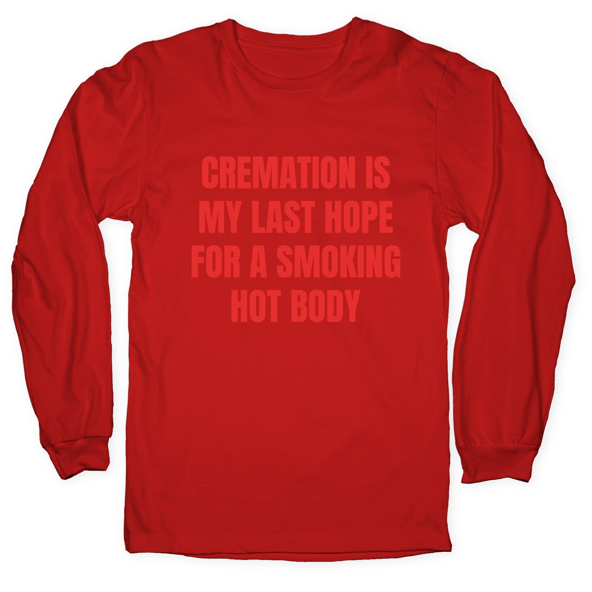 Smoking Hot Body Longsleeve Tee