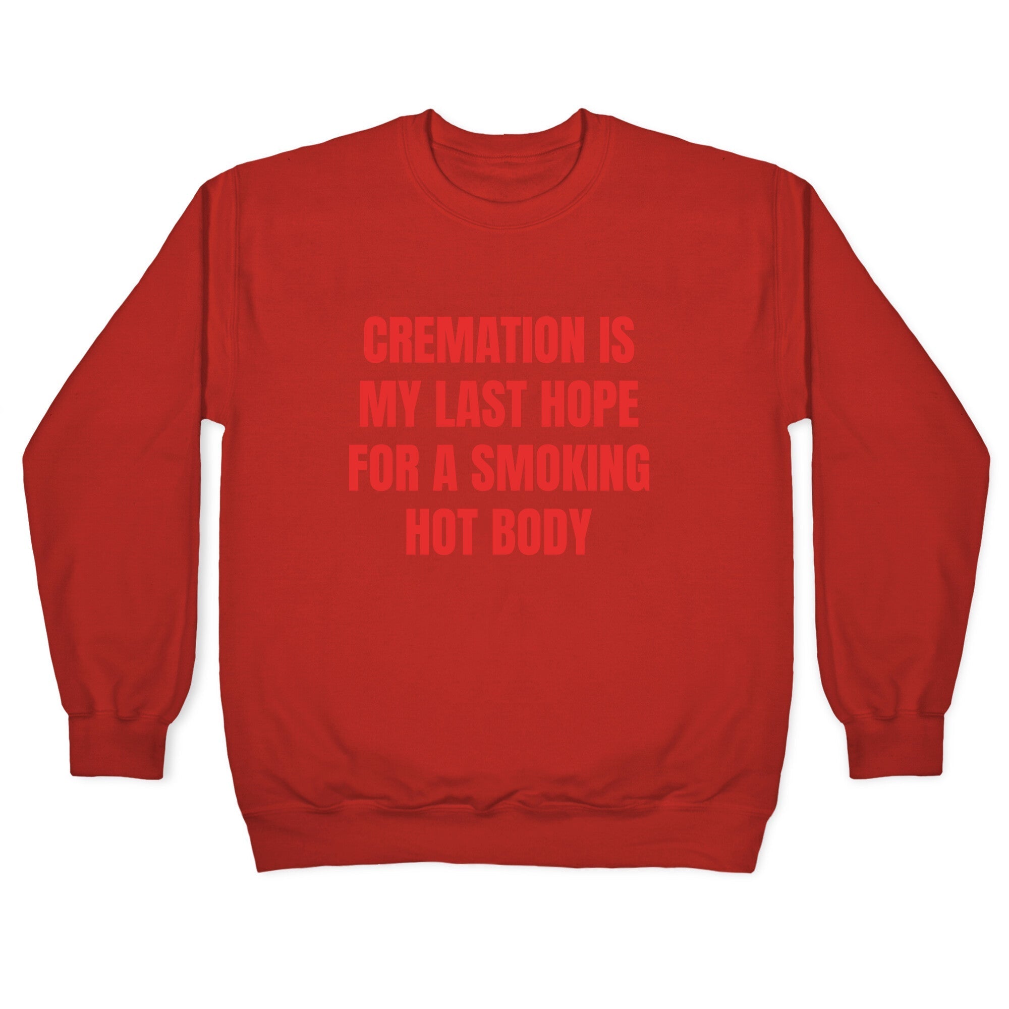 Smoking Hot Body Crewneck Sweatshirt